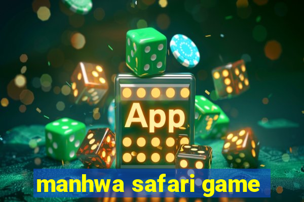 manhwa safari game